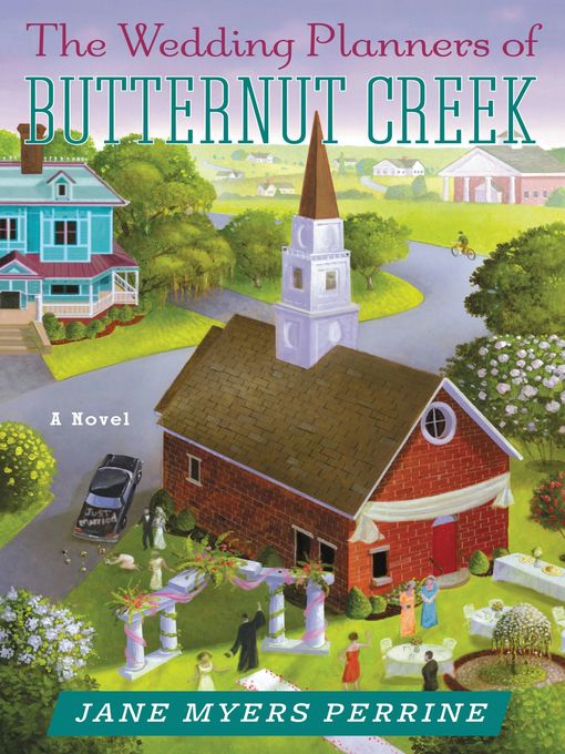 Title details for The Wedding Planners of Butternut Creek by Jane Myers Perrine - Available